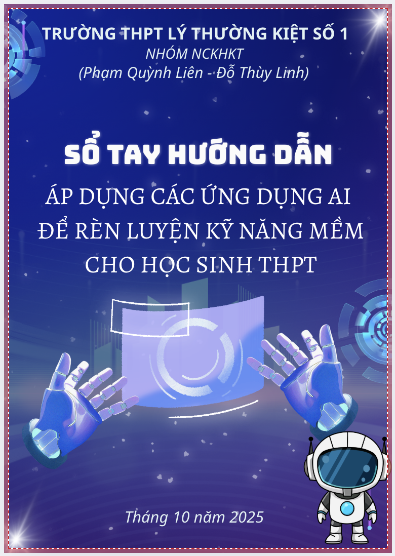 Sổ tay Hướng dẫn áp dụng các ứng dụng AI để rèn luyện kỹ năng mềm cho HS THPT