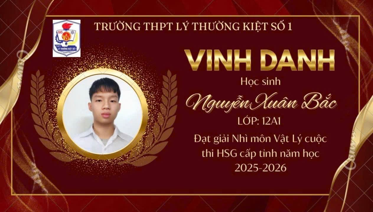 TRƯỜNG THPT LÝ THƯỜNG KIỆT SỐ 1 VINH DANH HỌC SINH ĐẠT GIẢI HỌC SINH GIỎI CẤP TỈNH NĂM HỌC 2025-2026