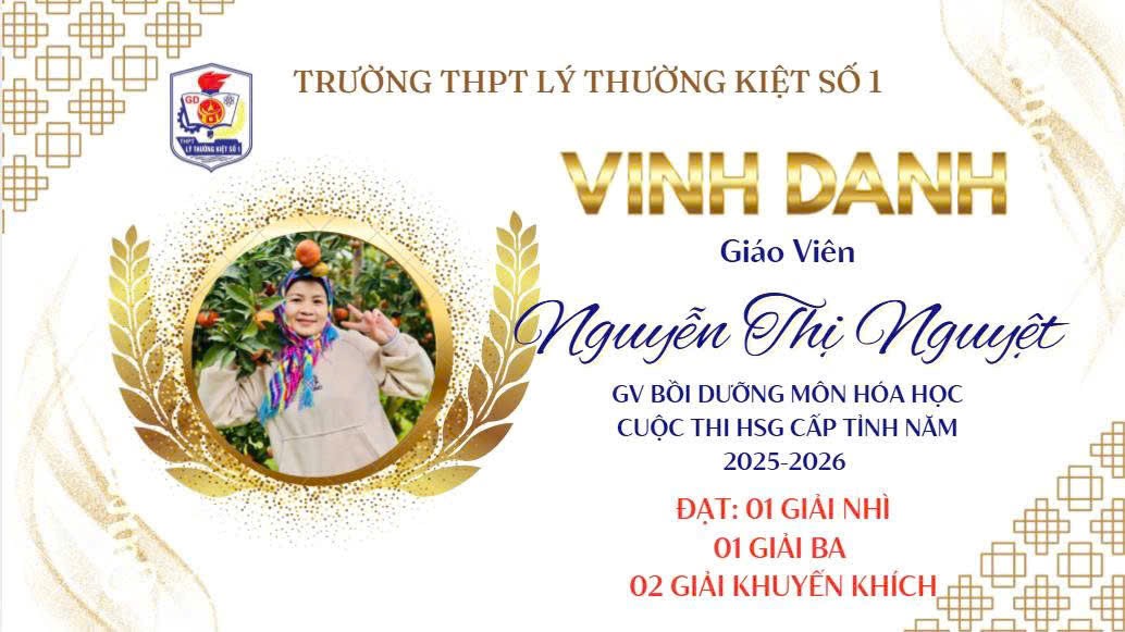 TRƯỜNG THPT LÝ THƯỜNG KIỆT SỐ 1 VINH DANH CÁC THẦY CÔ GIÁO  BỒI DƯỠNG ĐỘI TUYỂN HỌC SINH GIỎI CẤP...